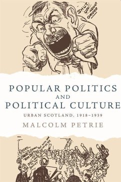 Popular Politics and Political Culture - Petrie, Malcolm