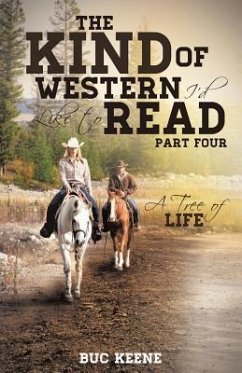 The Kind of Western I'd Like to Read: A Tree of Life-Part Four - Keene, Buc