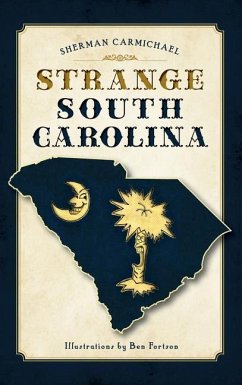 Strange South Carolina - Carmichael, Sherman