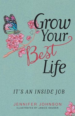 Grow Your Best Life - Johnson, Jennifer