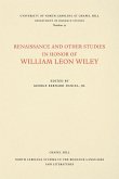 Renaissance and Other Studies in Honor of William Leon Wiley