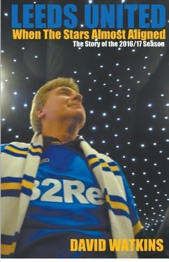 Leeds United: When The Stars Almost Aligned - Watkins, David