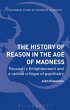 The History of Reason in the Age of... - Bild 1