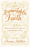 Remarkable Faith (eBook, ePUB)