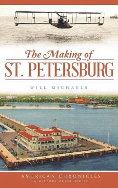 The Making of St. Petersburg - Michaels, Will