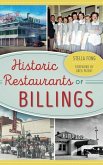 Historic Restaurants of Billings