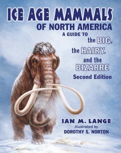 Ice Age Mammals of North America - Lange, Ian M.