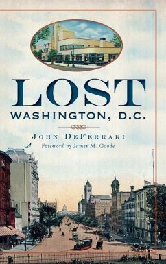 Lost Washington, D.C. - Deferrari, John