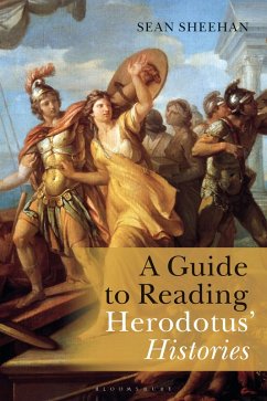 A Guide to Reading Herodotus' Histories - Sheehan, Sean (Independent Scholar, UK)