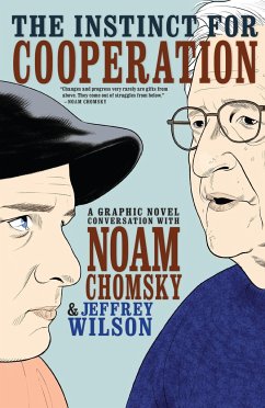 The Instinct for Cooperation: A Graphic Novel Conversation with Noam Chomsky - Wilson, Jeffrey