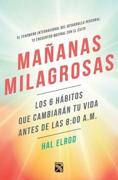Mañanas Milagrosas / The Miracle Morning - Elrod