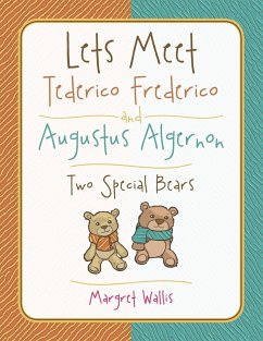 Lets Meet Tederico Frederico and Augustus Algernon