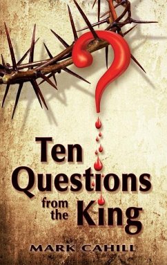 Ten Questions from the King - Cahill, Mark