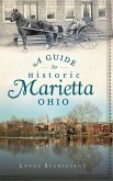 A Guide to Historic Marietta, Ohio