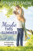 Maybe This Summer (eBook, ePUB)