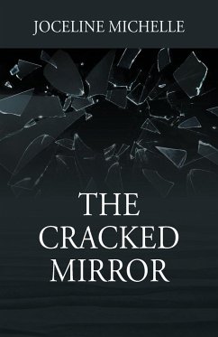 The Cracked Mirror - Michelle, Joceline