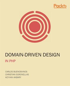 Domain-Driven Design in PHP - Buenosvinos, Carlos; Soronellas, Christian; Akbary, Keyvan