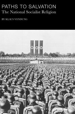 Paths to Salvation: The National Socialist Religion - Vondung, Klaus