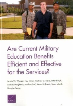 Are Current Military Education Benefits Efficient and Effective for the Services? - Wenger, Jennie W; Miller, Trey; Baird, Matthew D