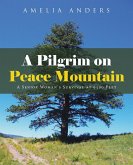 A Pilgrim on Peace Mountain