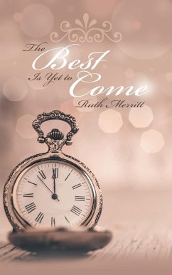 The Best Is Yet to Come - Merritt, Ruth