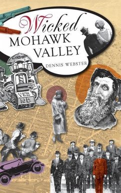 Wicked Mohawk Valley - Webster, Dennis