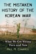 The Mistaken History of the Korean War - Bild 1
