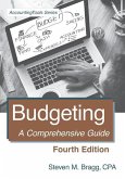 Budgeting: Fourth Edition: A Comprehensive Guide