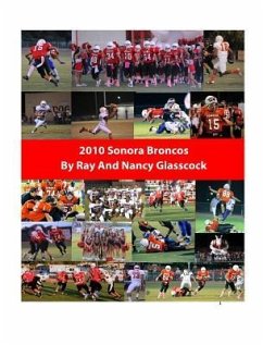 2010 Sonora Broncos Football Season - Glasscock, Ray