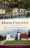 Door County Tales: Shipwrecks, Cherries and Goats on the Roof