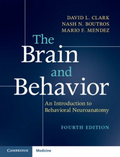 The Brain and Behavior - Boutros, Nash N.;Mendez, Mario F.;Clark, David L.
