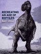 Recreating an Age of Reptiles (eBook,... - Bild 1