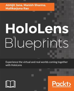 HoloLens Blueprints (eBook, ePUB) - Jana, Abhijit; Sharma, Manish; Rao, Mallikarjuna