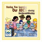 Having Fun Learning Our Abc's Starring Doc Cee and Miss Livy: Volume 15