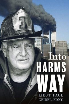 Into Harms Way: Volume 1 - Geidel, Paul