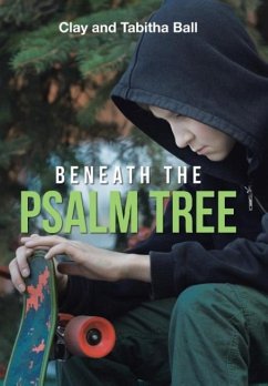 Beneath the Psalm Tree - Ball, Clay and Tabitha
