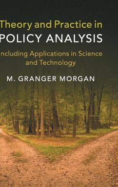 Theory and Practice in Policy Analysis - Morgan, M. Granger