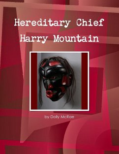 Hereditary Chief Harry Mountain - McRae, Dolly