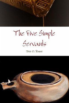 The Five Simple Servants - Rowe, Dee O.