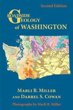 Roadside Geology of Washington - Miller, Marli B.; Cowan, Darrel S.