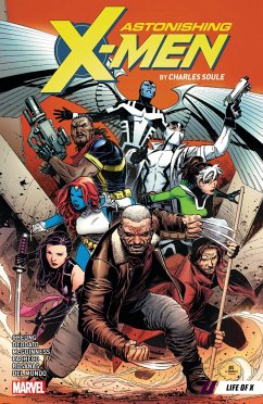 Astonishing X-Men by Charles Soule Vol. 1: Life of X - Soule, Charles