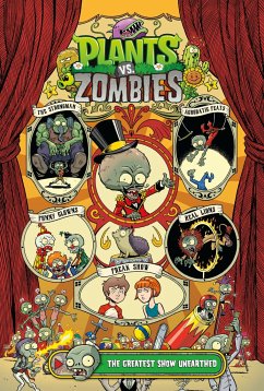 Plants vs. Zombies Volume 9: The Greatest Show Unearthed - Tobin, Paul; Chabot, Jacob; Rainwater, Matt J