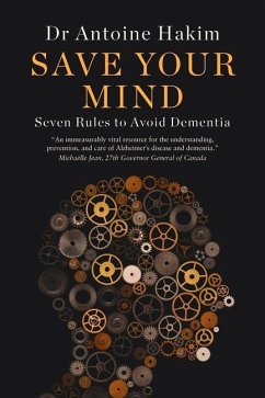 Save Your Mind: Seven Rules to Avoid Dementia - Hakim, Antoine