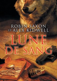 Lune de sang - Saxon, Robin; Kidwell, Alex