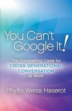 You Can't Google It! - Haserot, Phyllis Weiss