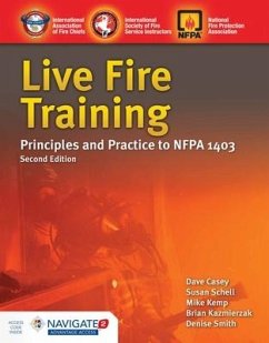 Live Fire Training: Principles and Practice - Casey, David; Schell, Susan; Kemp, Mike; Kazmierzak, Brian