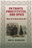 Patriots, Prostitutes, and Spies (eBook, ePUB)