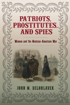 Patriots, Prostitutes, and Spies (eBook, ePUB) - Belohlavek, John M.
