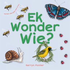 Ek Wonder Wie? (eBook, ePUB) - Ponter, Kerryn