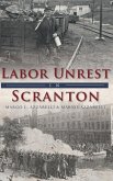 Labor Unrest in Scranton